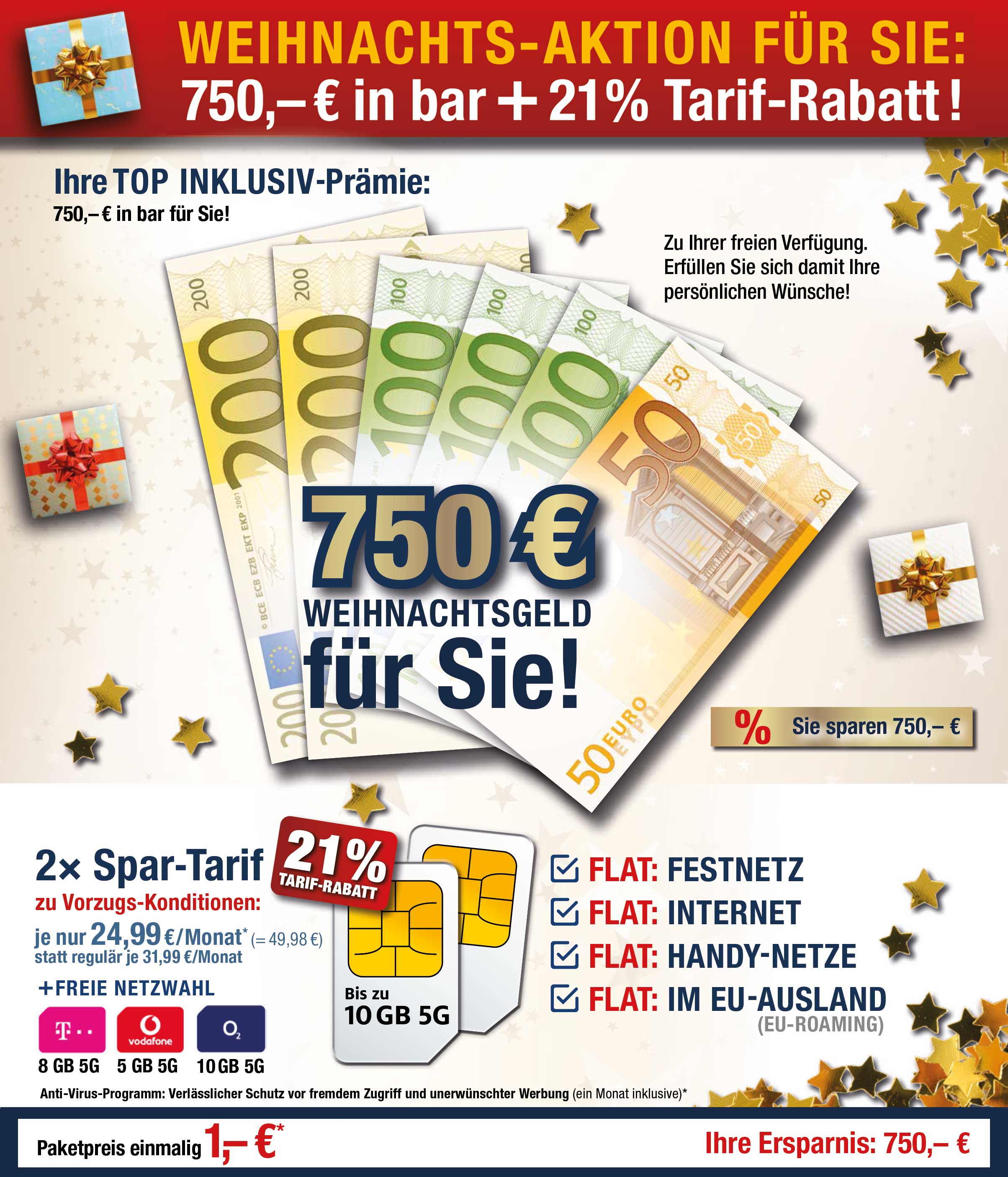 Für nur 1 €*: 750 € bar + 2 x SIM only mit ALL NET FLAT für je 24,99 €/Monat
